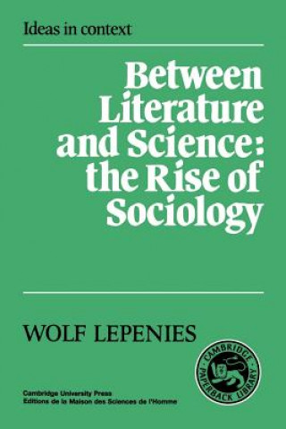 Kniha Between Literature and Science Wolf LepeniesR. J. Hollingdale