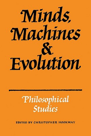 Kniha Minds, Machines and Evolution Christopher Hookway