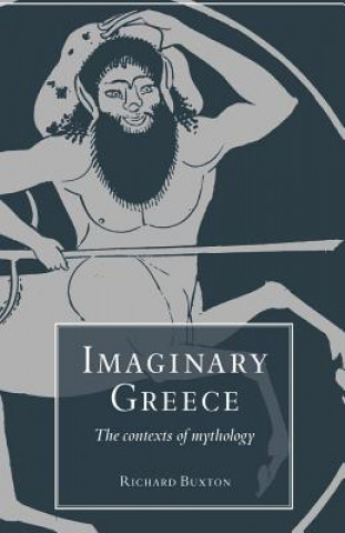 Kniha Imaginary Greece Richard Buxton