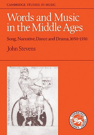 Könyv Words and Music in the Middle Ages John Stevens