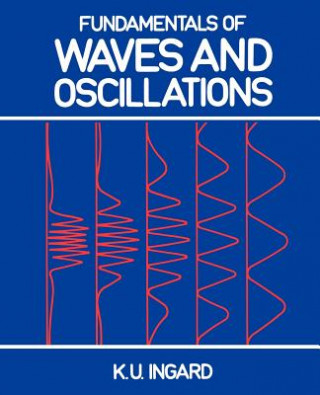 Livre Fundamentals of Waves and Oscillations K. U. Ingard