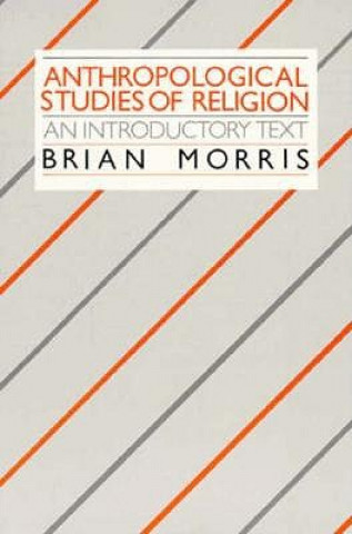 Libro Anthropological Studies of Religion Brian Morris