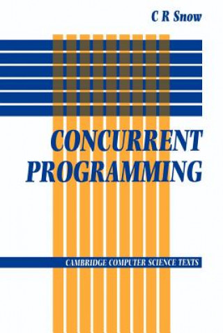 Книга Concurrent Programming C. R. Snow