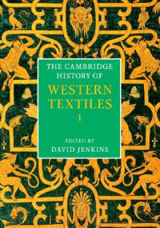 Carte Cambridge History of Western Textiles 2 Volume Hardback Boxed Set David Jenkins