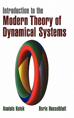 Kniha Introduction to the Modern Theory of Dynamical Systems Anatole KatokBoris Hasselblatt