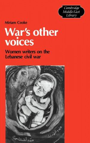 Könyv War's Other Voices Miriam Cooke