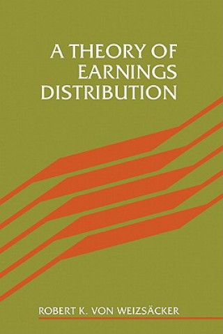 Könyv Theory of Earnings Distribution Robert Weizsäcker