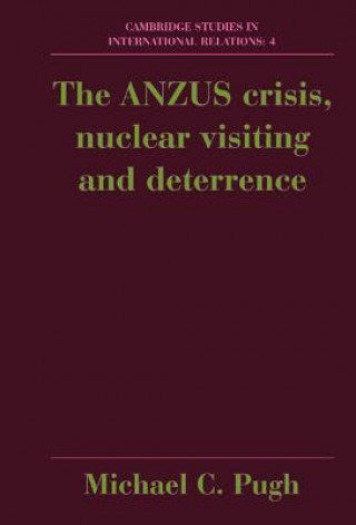 Carte ANZUS Crisis, Nuclear Visiting and Deterrence Michael Pugh