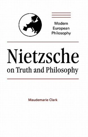 Carte Nietzsche on Truth and Philosophy Maudemarie Clark