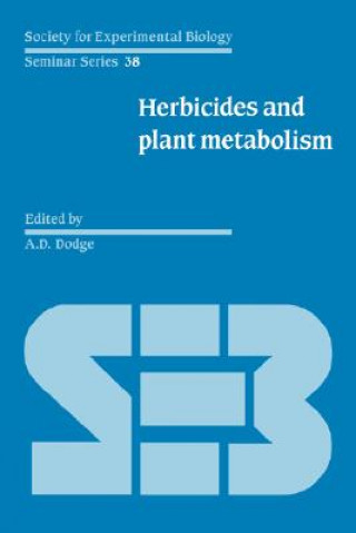 Kniha Herbicides and Plant Metabolism A. D. Dodge