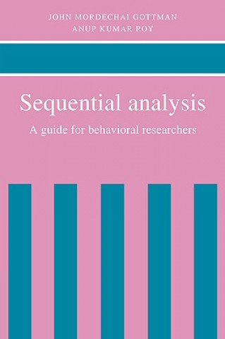 Kniha Sequential Analysis John Mordechai GottmanAnup Kumar Roy