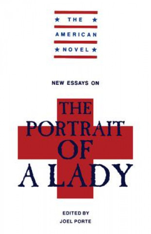 Livre New Essays on 'The Portrait of a Lady' Joel Porte