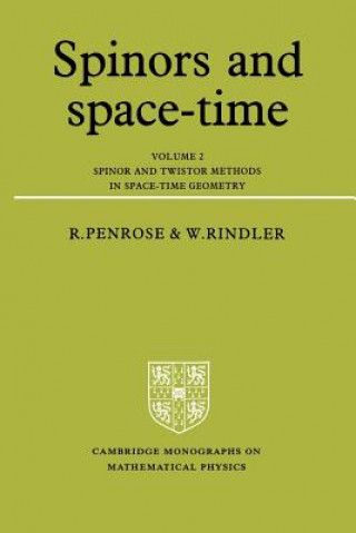 Книга Spinors and Space-Time: Volume 2, Spinor and Twistor Methods in Space-Time Geometry Roger PenroseWolfgang Rindler