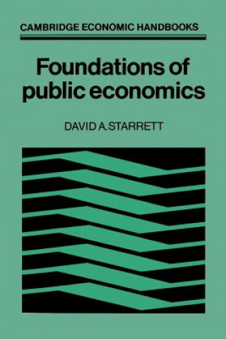 Kniha Foundations in Public Economics David A. Starrett