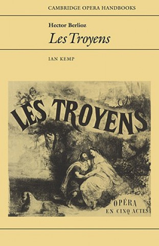 Buch Hector Berlioz: Les Troyens Ian Kemp