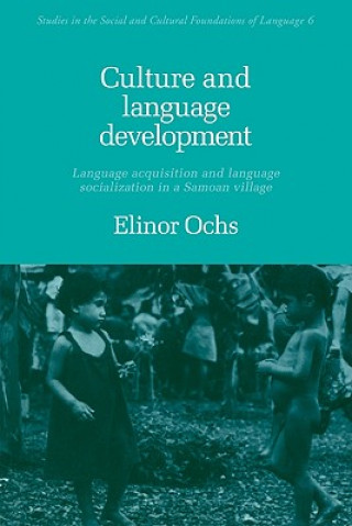 Kniha Culture and Language Development Elinor Ochs