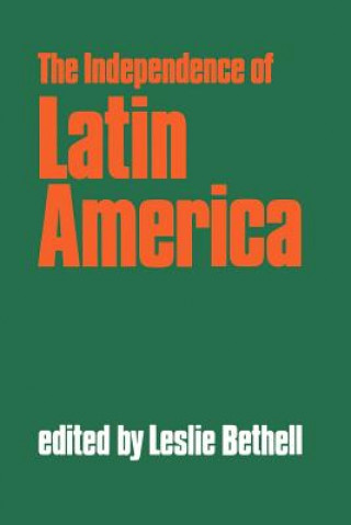 Book Independence of Latin America Leslie Bethell