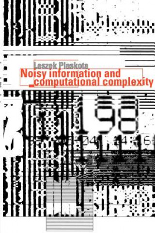 Livro Noisy Information and Computational Complexity Leszek Plaskota