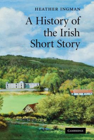 Carte History of the Irish Short Story Heather Ingman