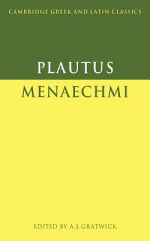 Carte Plautus: Menaechmi PlautusA. S. Gratwick