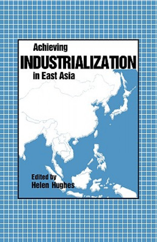 Buch Achieving Industrialization in East Asia Helen Hughes