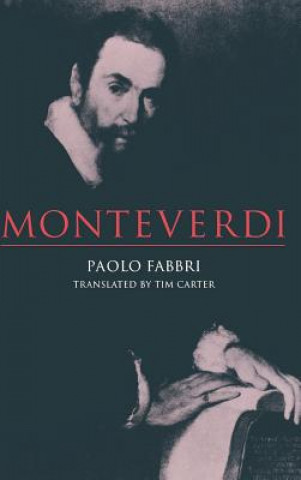 Książka Monteverdi Paolo FabbriTim Carter