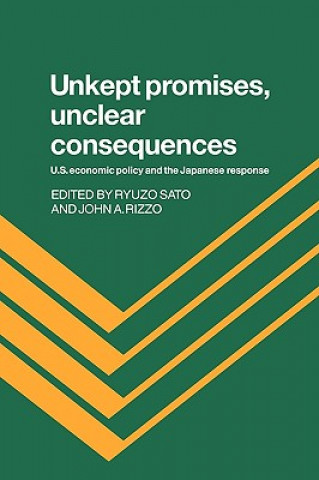 Libro Unkept Promises, Unclear Consequences Ryuzo SatoJohn A. Rizzo