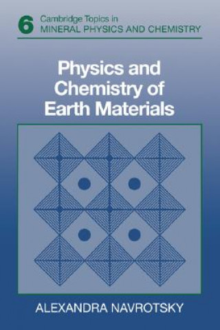 Carte Physics and Chemistry of Earth Materials Alexandra Navrotsky