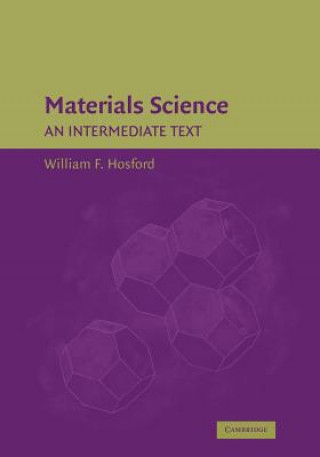 Kniha Materials Science William F. Hosford