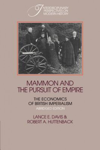 Livre Mammon and the Pursuit of Empire Abridged Edition Lance Edwin DavisRobert A. Huttenback