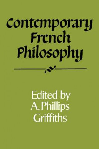Книга Contemporary French Philosophy A. Phillips Griffiths