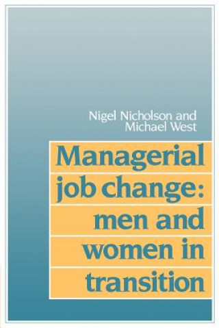 Kniha Managerial Job Change Nigel NicholsonMichael West