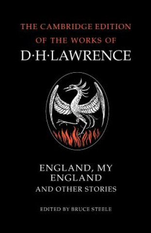Kniha England, My England and Other Stories D. H. LawrenceBruce Steele