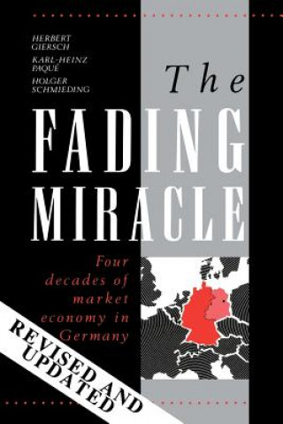 Knjiga Fading Miracle Herbert GierschKarl-Heinz PaquéHolger Schmieding