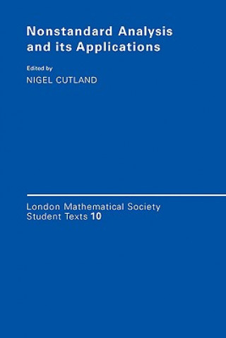 Carte Nonstandard Analysis and its Applications Nigel Cutland