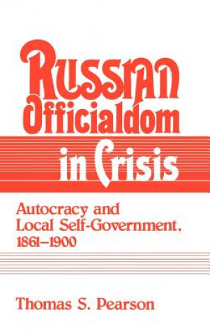 Buch Russian Officialdom in Crisis Thomas S. Pearson