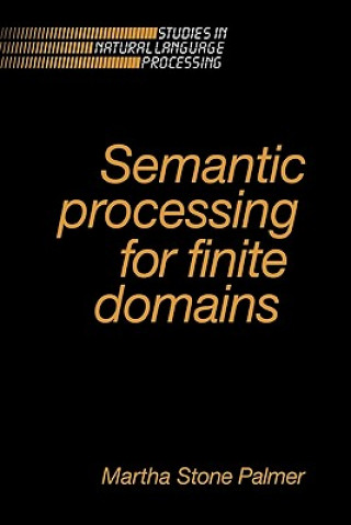 Kniha Semantic Processing for Finite Domains Martha Stone Palmer