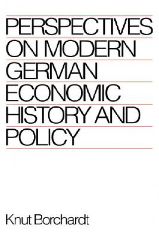 Book Perspectives on Modern German Economic History and Policy Knut BorchardtPeter Lambert