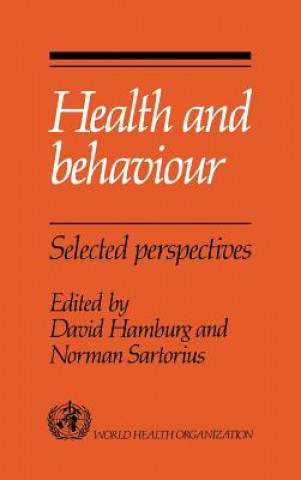 Kniha Health and Behaviour David HamburgNorman Sartorius