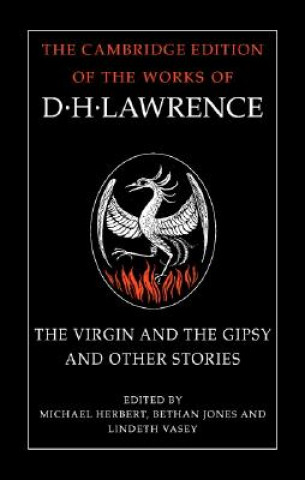 Carte Virgin and the Gipsy and Other Stories D. H. LawrenceMichael HerbertBethan JonesLindeth Vasey