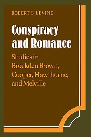 Knjiga Conspiracy and Romance Robert S. Levine