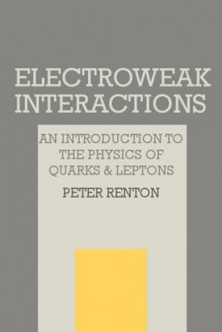 Carte Electroweak Interactions Peter Renton