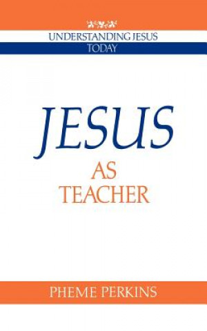 Kniha Jesus as Teacher Pheme Perkins