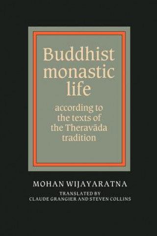 Book Buddhist Monastic Life Mohan WijayaratnaClaude GrangierSteven CollinsSteven Collins