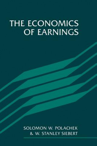 Książka Economics of Earnings Solomon W. PolachekW. Stanley Siebert