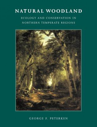 Книга Natural Woodland George F. Peterken