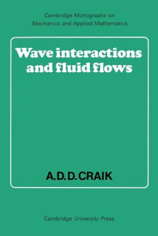 Carte Wave Interactions and Fluid Flows Alex D. D. Craik