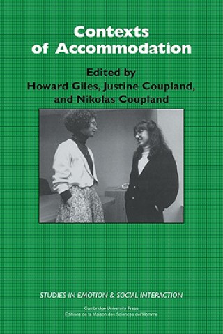 Könyv Contexts of Accommodation Howard GilesJustine CouplandNikolas Coupland