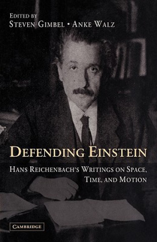 Knjiga Defending Einstein Hans ReichenbachSteven GimbelAnke Walz