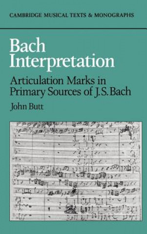 Książka Bach Interpretation John Butt